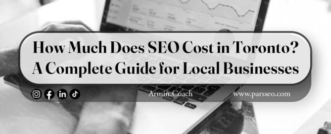 How-Much-Does SEO Cost-in-Toronto-A-Complete-Guide-for-Local-Businesses