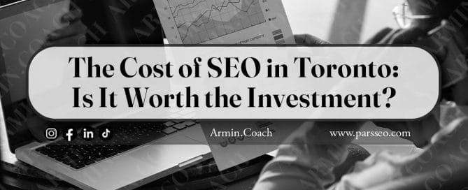 The-Cost-of-SEO-in-Toronto-Is-It-Worth-the-Investment