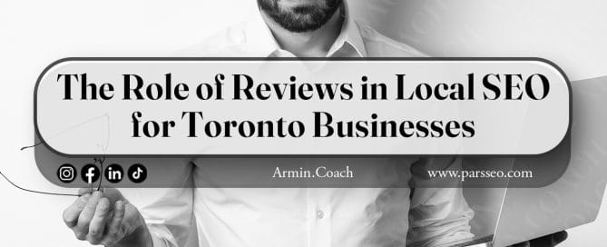 The-Role-of-Reviews-in-Local-SEO-for-Toronto-Businesses