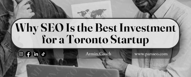Why-SEO-Is-the-Best-Investment-for-a-Toronto-Startup